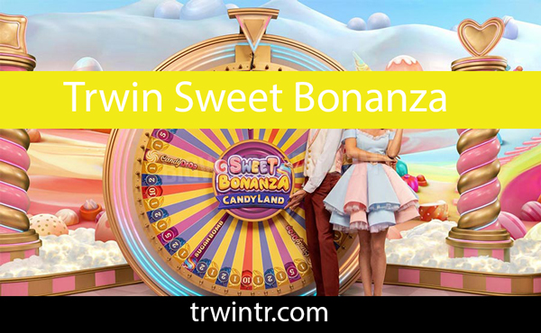 Trwin sweet bonanza ile harika dakikalar sizleri beklemektedir.